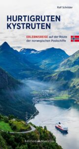 Hurtigruten Kystruten: Erlebnisreise auf der Route der norwegischen Postschiffe