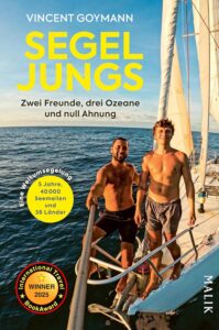 Segeljungs: Zwei Freunde, drei Ozeane und null Ahnung